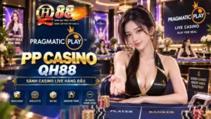 PP Casino QH88 – Sảnh Cược Pragmatic Play 4K & Game Show Đột Phá